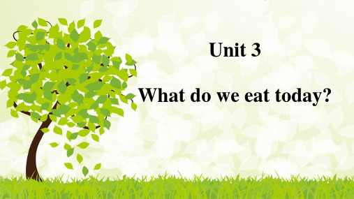 中职英语Book1 Unit3what do we eat today