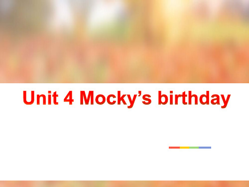 北师大版小学英语(一年级起点)五年级上册《Unit 4 Mockys birthday》课件3