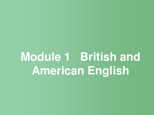 高中英语 Module1 British and American English 1 Introd