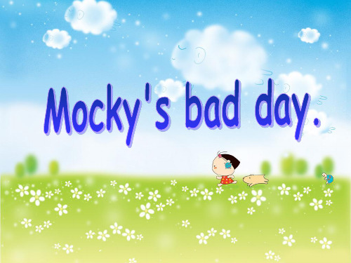 北师大版(三起)六上《unit 2 Mocky's bad day》ppt课件