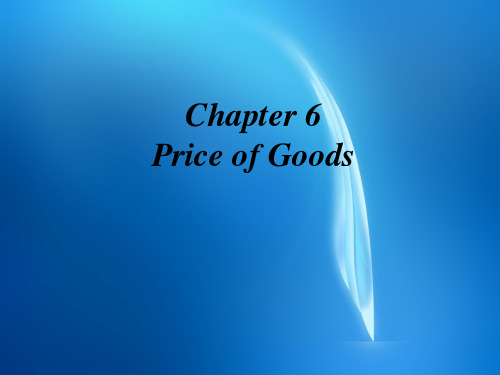 国际贸易概论 chapter 6 Price of goods