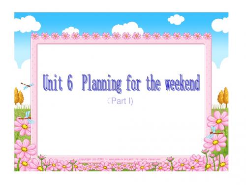 六年级英语Planning-for-the-weekend课件3