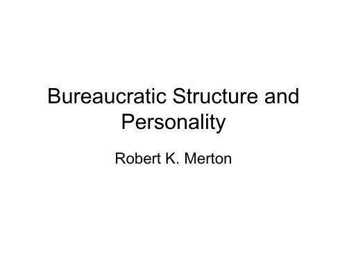 刘亚平 专业英语 刘亚平 专业英语bureaucratic structure and personality