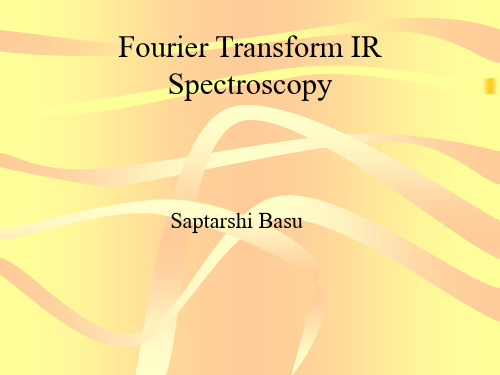 Fourier Transform IR Spectroscopy傅里叶变换红外光谱精品文档