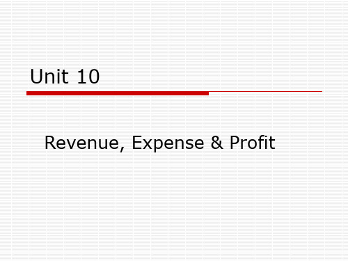 会计英语unit10 Revenue, Expense  Profit