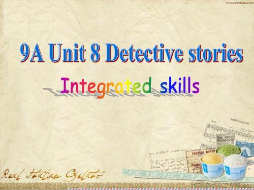 牛津译林版9a unit8 Integrated skills (共27张PPT)