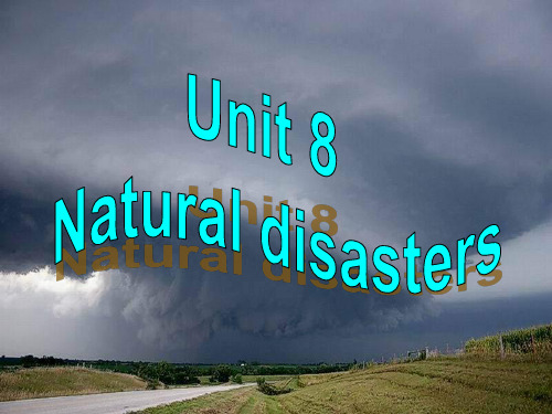 译林牛津版 8A Unit 8 Natural disasters task 公开课教学课件