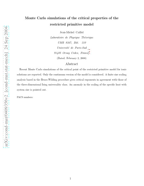 Monte Carlo simulations of the critical properties of the restricted primitive model