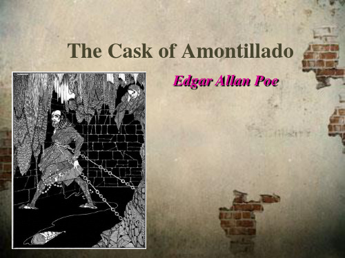 The Cask of Amontillado 阿芒提拉多的酒桶