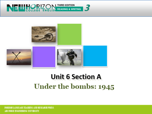 新视野大学英语第三版读写教程第三册Unit 6 Section A-Under the bombs：1945