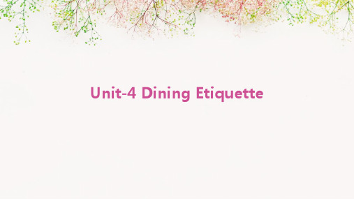 《职业综合英语教学课件》unit-4-dinning-etiqu