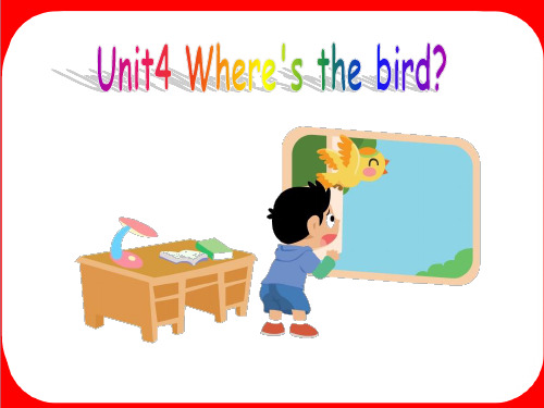 牛津译林版三年级下册英语Unit4-Where's-the-bird-第一课时课件