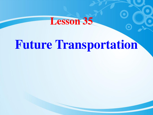 《Future Transportation》Go with Transportation! PPT教学课件