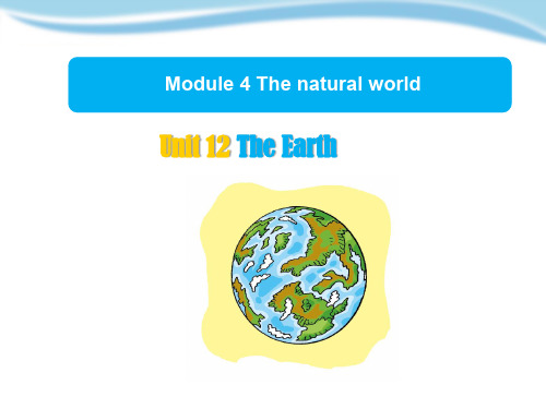 沪教版英语六年级上册Module 4Unit 12 The Earth教学课件1版