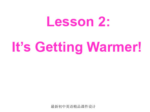 最新冀教版初中英语八年级下册《Lesson 2 It's Getting Warmer!》精品PPT课件 (1)