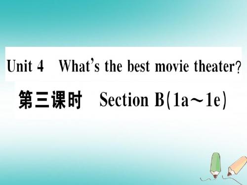 2018年秋八年级英语上册Unit4What’sthebestmovietheater第3课时习题新版人教新目标版