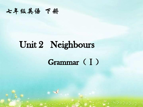 牛津译林版七年级英语下册Unit2 Grammar(1)课件