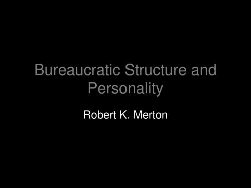 刘亚平 专业英语 刘亚平 专业英语bureaucratic structure and personality 共24页