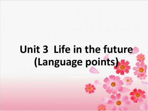 新课标人教版必修五Book5 Unit3 Language points