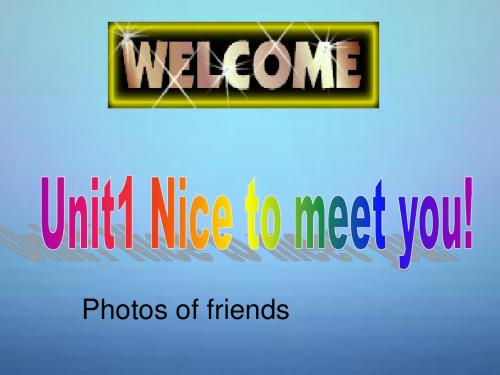 亭湖新区实验学校七年级英语《Lesson 1 Nice to meet you》课件3 牛津译林预备版