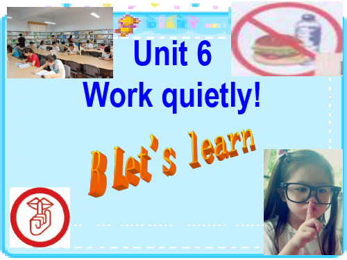 新pep小学英语五年级下册Unit-6-Work-quietly!-B-let's-learn