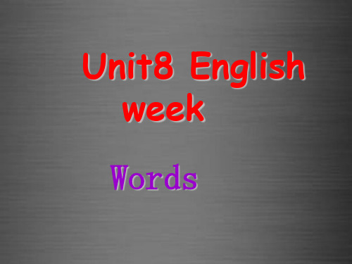 【精品】八年级英语上册 Unit 8 English week Voca课件.ppt