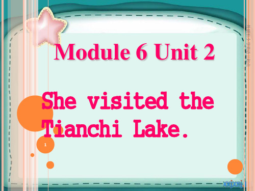外研社英语三起点五年级下6Unit2ShevisitedtheTianchiLake2PPT课件