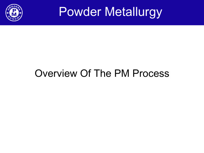 Powder Metallurgy- Process 粉末冶金工艺