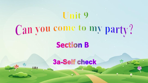 Unit 9 Section B 3a-Self check 课件-人教新目标版英语八年级上册