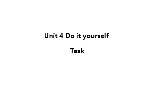 八上英语课件 Unit4 Task 课件(共37张PPT)