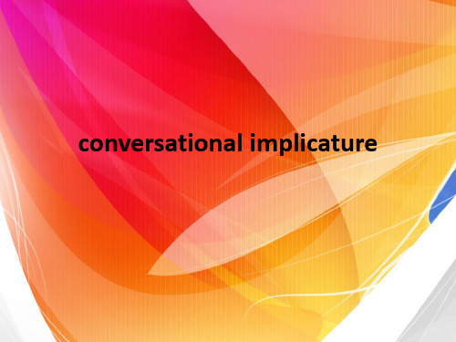 conversational implicatureppt课件