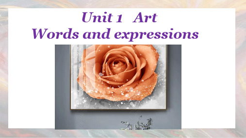 Unit1ArtWordsandexpressions课件高中英语人教版选择性