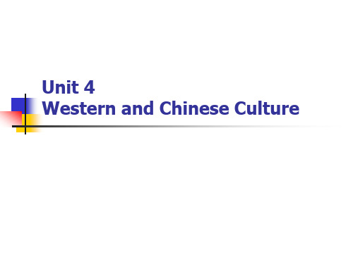 Unit 4 Western and Chinese Culture