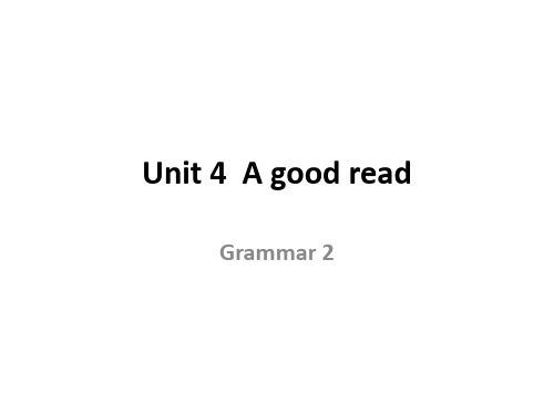 牛津译林版八年级下册英语课件:8B Unit 4 A good read Grammar 2