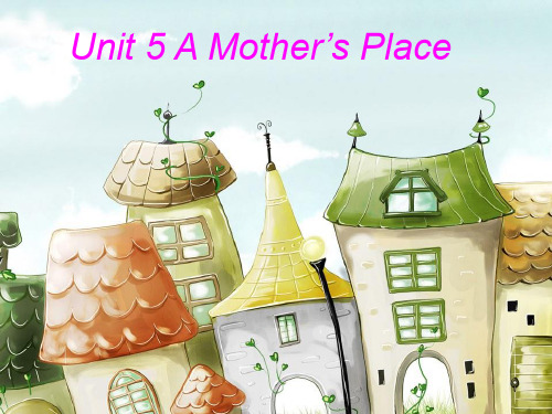 英语泛读 a mother's place