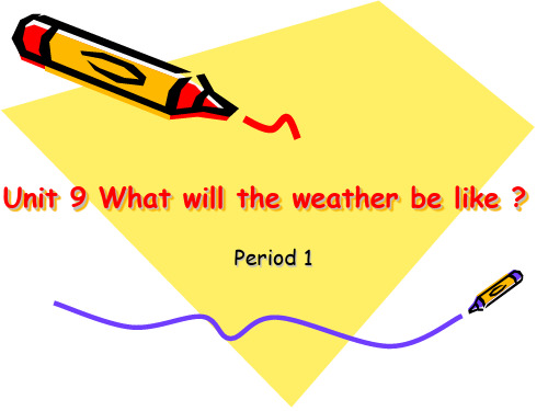 What will the weather be like第一课时
