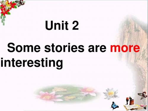 六年级英语下册Unit2《Somestoriesaremoreinteresting》 优秀课件3(新版)湘少版