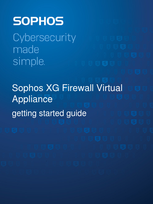 Sophos XG Firewall Virtual Appliance 部署指南说明书