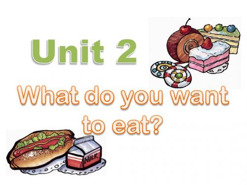 最新六年级下册英语(外研版三起)Module 1 Unit 2 What do you want to eat公开课课件