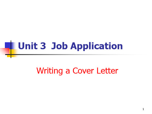 Unit 3  Job Application(writing a Cover Letter)PPT精选文档