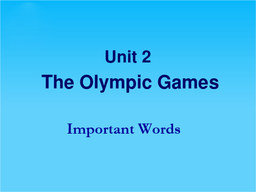 吉林省长春市第五中学高一英语课件Unit2 The Olympic Games language_points (新人教版必修2)