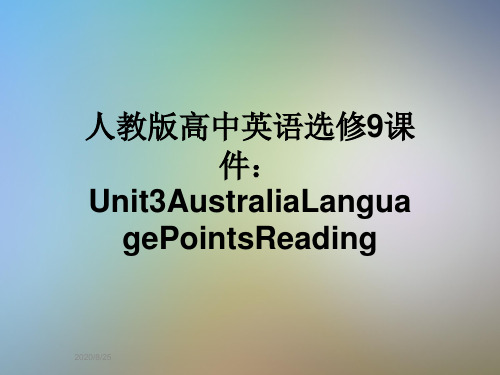 人教版高中英语选修9课件：Unit3AustraliaLanguagePointsReading