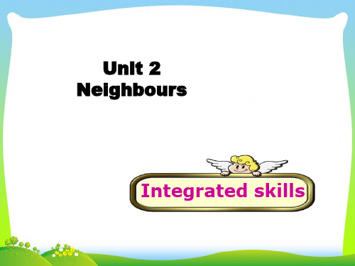 牛津译林版七年级Unit2 Neighbours Integrated skills课件(29张)