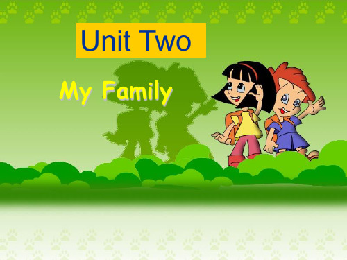 三年级英语下册 Unit 2 My Family课件4 陕旅版精 品 课件