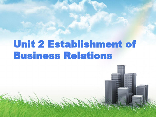 商务英语函电实训unit 2 Establishment of Business Relations