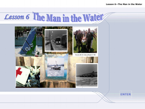 Lesson 6 The Man in the Water 英语10