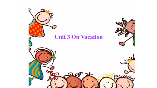 Unit3OnVacation(Thesecondperiod)(课件)粤人版英语五年级下册