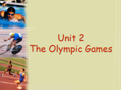 广东省揭阳市第三中学高中英语 Unit 2 The Olympic Games Warming up and reading课件 新人教版必修2