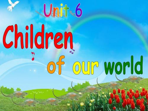 Unit 6 Children of our world (1)