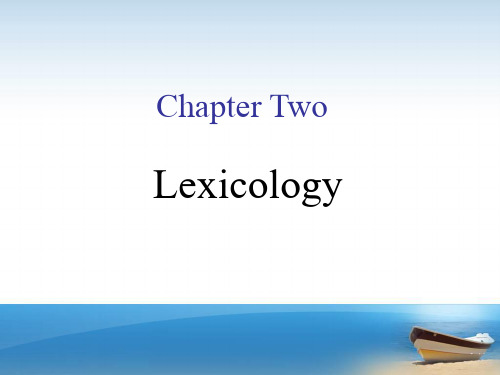 文体学Chapter 2 Lexicology 共61页